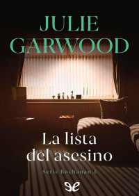 Julie Garwood — La lista del asesino