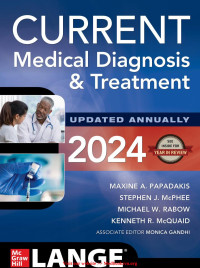 McPhee, Stephen J., Papadakis, Maxine A., Rabow, Michael W., Gandhi, Monica, McQuaid, Kenneth R. — CURRENT Medical Diagnosis and Treatment 2024