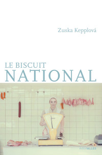 Zuska Kepplová — Le Biscuit national