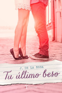 J. de la Rosa — Tu último beso