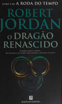 Robert Jordan — O Dragão Renascido