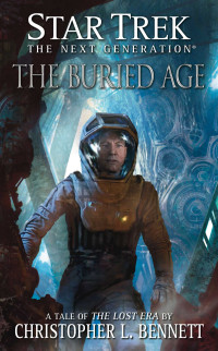 Christopher L. Bennett; — The Lost Era: The Buried Age