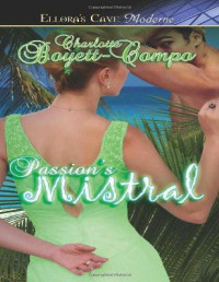 Charlotte Boyett-Compo — Passion's Mistral