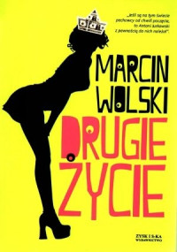 Marcin Wolski — Marcin Wolski - Drugie życie