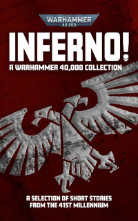 coll — Inferno! A Warhammer 40,000 Collection (Inferno! Warhammer 40,000)