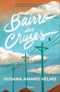 Susana Amaro Velho — Bairro das Cruzes