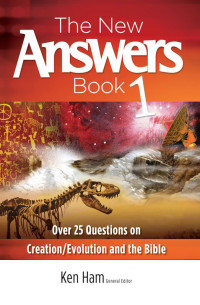 Ken Ham — The New Answers Book 1