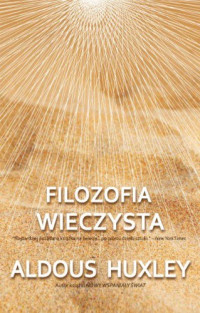 Aldous Huxley — Filozofia wieczysta