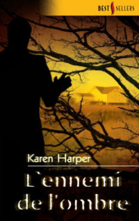Karen Harper — L'ennemi de l'ombre