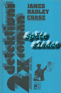 Chase — Spete sladce