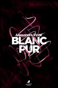 Alessandra Viotti [Viotti, Alessandra] — BlancPur