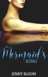 Bloom, Jenny — The Mermaid's Song