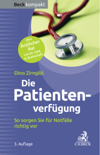 Zirngibl, Dino., Breitschaft, Karl — Die Patientenverfügung