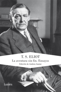 T.S. Eliot — La aventura sin fin