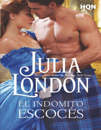 Julia London — El indómito escocés