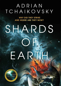 Adrian Tchaikovsky — Shards of Earth