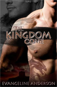 Evangeline Anderson [Anderson, Evangeline] — 'Til Kingdom Come