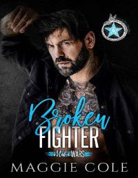 Maggie Cole — Broken Fighter: The Ivanov Family (Mafia Wars Book Two)