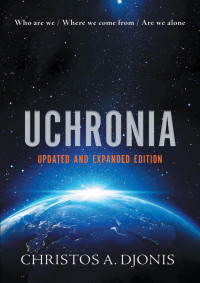 Djonis, Christos A. — Uchronia: Updated and Extended Edition