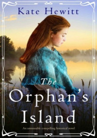 Kate Hewitt — The Orphan's Island