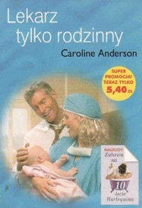 Caroline Anderson — Lekarz Tylko Rodzinny