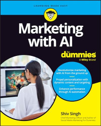 Shiv Singh — Marketing with AI For Dummies