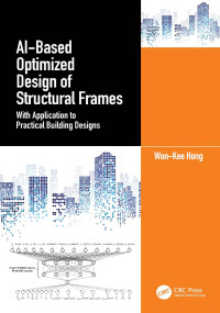 Won‑Kee Hong — AI‑Based Optimized Design of Structural Frames; With Application to Practical Building Designs