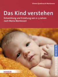 Montanaro, Silvana Quattrocchi — Das Kind verstehehen