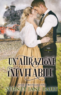 Sydney Jane Baily — Un´Attrazione immiscibile (Italian Edition)