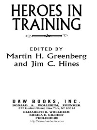 Martin H. Greenberg; — Heroes In Training