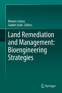 Hemen Sarma, Sanket Joshi — Land Remediation and Management: Bioengineering Strategies