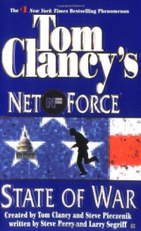 Clancy+Pieczenik — Clancy+Pieczenik [Net Force] 07 State of War