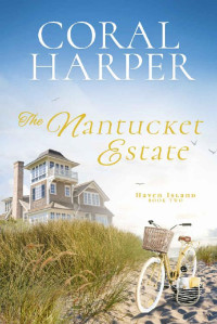 Coral Harper — The Nantucket Estate #2 (Haven Island 02)