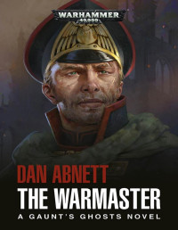 Dan Abnett — THE WARMASTER