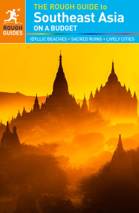 Rough Guides — The Rough Guide to Southeast Asia On A Budget