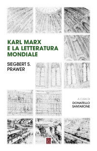 Siegbert Salomon Prawer — Karl Marx e la letteratura mondiale