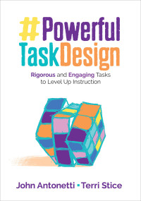 John Antonetti;Terri Stice; & Terri Stice — Powerful Task Design