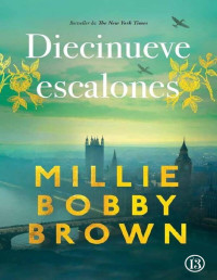 Millie Bobby Brown — Diecinueve escalones