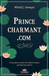 Michel J. Levesque — Prince-charmant.com