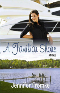 Jennifer Fromke — A Familiar Shore