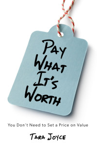 Tara Joyce — Pay What It's Worth