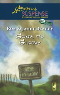 Benrey, Ron & Benrey, Janet — Gone to Glory