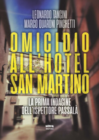 Leonardo Tancini & Marco Quaroni Pinchetti — Omicidio all'hotel San Martino