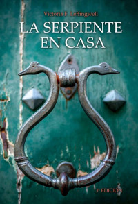 Victoria F. Leffingwell — La serpiente en casa