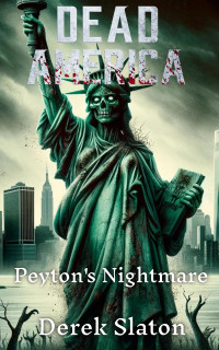 Derek Slaton — Dead America - New York Tales - Peyton's Nightmare