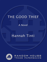 Hannah Tinti — The Good Thief