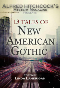 Linda Landrigan [Landrigan, Linda] — AHMM Presents 13 Tales of New A