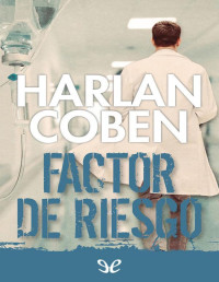 Harlan Coben — FACTOR DE RIESGO