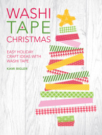 Kami Bigler — Washi Tape Christmas