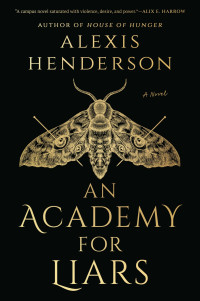 Alexis Henderson — An Academy for Liars